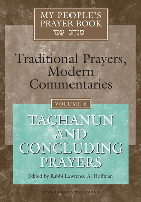 Image du vendeur pour My People's Prayer Book Vol 6: Tachanun and Concluding Prayers (Paperback or Softback) mis en vente par BargainBookStores