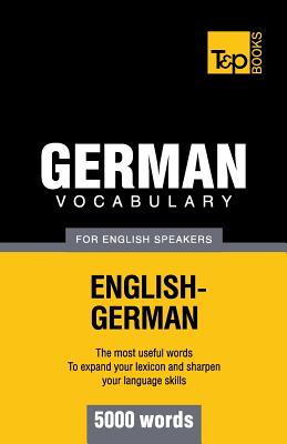 Bild des Verkufers fr German Vocabulary for English Speakers - 5000 Words (Paperback or Softback) zum Verkauf von BargainBookStores