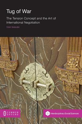Seller image for Tug of War: The Tension Concept and the Art of International Negotiation (Paperback or Softback) for sale by BargainBookStores