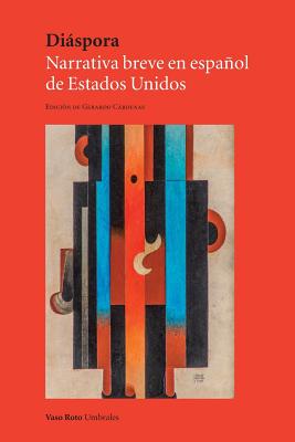 Imagen del vendedor de Diaspora: Narrativa Breve En Espanol de Estados Unidos (Paperback or Softback) a la venta por BargainBookStores