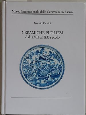 Bild des Verkufers fr Ceramiche Pugliesi dal XVII al XX secolo. zum Verkauf von Antiquariat  Braun