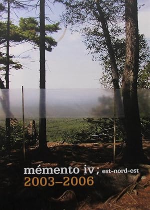 Seller image for Mmento iv; est-nord-est 2003-2006 : rsidences Saint-Jean-Port-Joli for sale by Librairie La fort des Livres