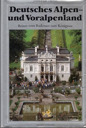 Bild des Verkufers fr Deutsches Alpen- und Voralpenland. Reisen vom Bodensee zum Knigssee zum Verkauf von AMAHOFF- Bookstores