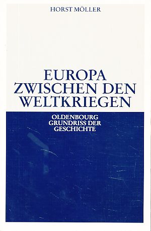 Bild des Verkufers fr Europa zwischen den Weltkriegen. zum Verkauf von Fundus-Online GbR Borkert Schwarz Zerfa