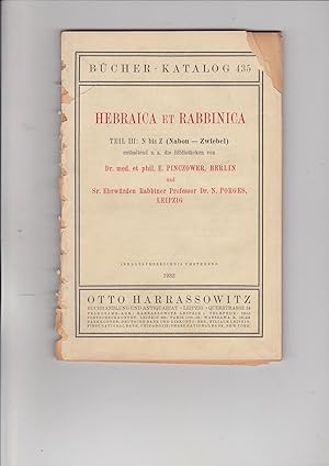 Image du vendeur pour Bucher Katalog 435. Hebraica et Rabbinica Teil III: N bis Z (Nabon - Zwiebel). enthaltend u. a. die Bibliotheken von Dr. med. et phil. E. Pinczower und Sr. Ehrwudrden Rabbiner Professor Dr. N. Porges, Leipzig. mis en vente par Meir Turner