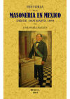 Historia de la masonería en Mexico desde 1806 hasta 1884