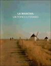 Imagen del vendedor de La Mancha: un tpico literario a la venta por AG Library