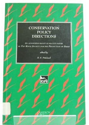 Imagen del vendedor de Conservation Policy Directions: Annotated Digest of Recent Papers by the Royal Society for the Protection of Birds a la venta por Shore Books