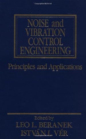 Image du vendeur pour Noise and Vibration Control Engineering: Principles and Applications mis en vente par Modernes Antiquariat an der Kyll