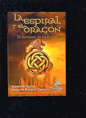 ESPIRAL Y EL DRAGON - LA. EL ATARDECER DE LOS DUNEIN