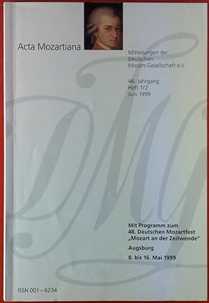 Immagine del venditore per Acta Mozartiana. Mitteilungen der Deutschen Mozart-Gesellschaft e. V. 46. Jahrgang, Heft 1 / 2, Juni 1999. Johannes Menke: Mozarts Harmonik: Ser Wohlklang oder bizarre Eigenwilligkeit?; etc. venduto da biblion2