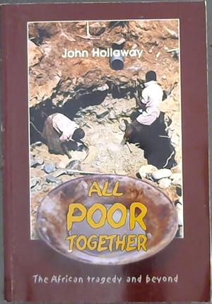 Seller image for All Poor Together: The African tragedy and beyond for sale by Chapter 1