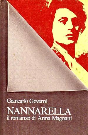 Seller image for NANNARELLA. Il romanzo di Anna Magnani. for sale by Laboratorio del libro