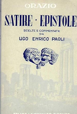 Imagen del vendedor de SATIRE ED EPISTOLE scelte e commentate da Ugo Enrico Paoli. a la venta por Laboratorio del libro