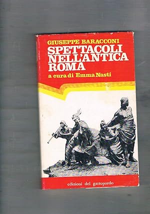 Seller image for Spettacoli nell'antica Roma. A cura di Emma Nasti. Prima edizione. for sale by Libreria Gull