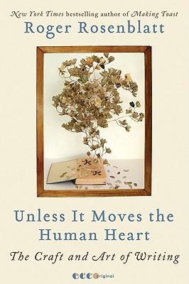 Seller image for Unless It Moves the Human Heart: The Craft and Art of Writing (Paperback or Softback) for sale by BargainBookStores