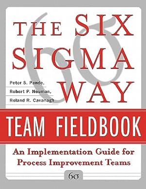 Seller image for The Six SIGMA Way Team Fieldbook: An Implementation Guide for Process Improvement Teams (Paperback or Softback) for sale by BargainBookStores