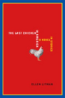 Seller image for The Last Chicken in America: A Novel in Stories (Paperback or Softback) for sale by BargainBookStores