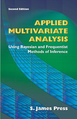 Bild des Verkufers fr Applied Multivariate Analysis: Using Bayesian and Frequentist Methods of Inference (Paperback or Softback) zum Verkauf von BargainBookStores