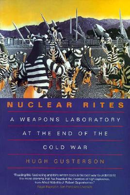 Seller image for Nuclear Rites: Weapons Laboratory at the End of the Cold War (Paperback or Softback) for sale by BargainBookStores