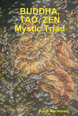 Seller image for Budda, Tao, Zen Mystic Triad (Paperback or Softback) for sale by BargainBookStores