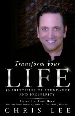 Seller image for Transform Your Life: 10 Principles of Abundance and Prosperity (Paperback or Softback) for sale by BargainBookStores