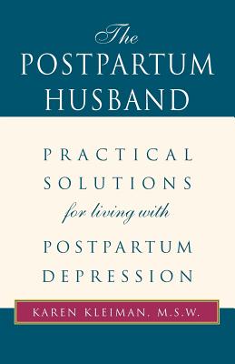 Seller image for The Postpartum Husband: Practical Solutions for Living with Postpartum Depression (Paperback or Softback) for sale by BargainBookStores