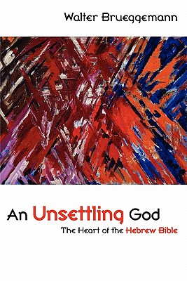 Seller image for An Unsettling God: The Heart of the Hebrew Bible (Paperback or Softback) for sale by BargainBookStores