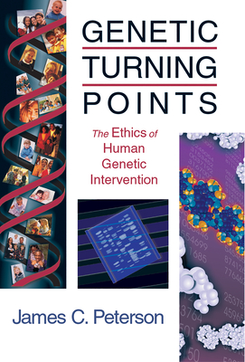 Imagen del vendedor de Genetic Turning Points: The Ethics of Human Genetic Intervention (Paperback or Softback) a la venta por BargainBookStores