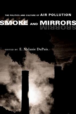 Imagen del vendedor de Smoke and Mirrors: The Politics and Culture of Air Pollution (Paperback or Softback) a la venta por BargainBookStores