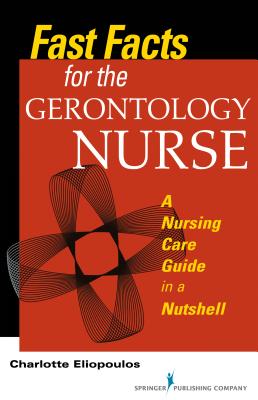 Bild des Verkufers fr Fast Facts for the Gerontology Nurse: A Nursing Care Guide in a Nutshell (Paperback or Softback) zum Verkauf von BargainBookStores