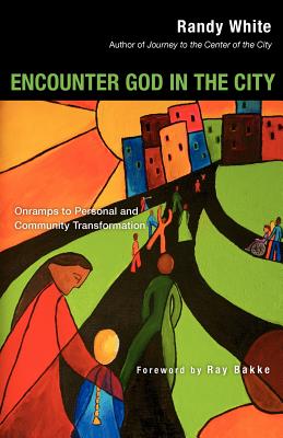 Imagen del vendedor de Encounter God in the City: Onramps to Personal and Community Transformation (Paperback or Softback) a la venta por BargainBookStores