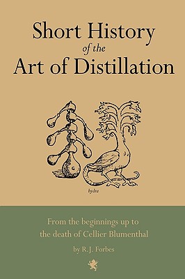 Image du vendeur pour Short History of the Art of Distillation (Hardback or Cased Book) mis en vente par BargainBookStores