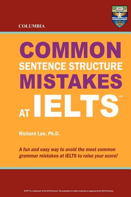 Imagen del vendedor de Columbia Common Sentence Structure Mistakes at Ielts (Paperback or Softback) a la venta por BargainBookStores