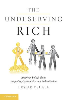 Seller image for The Undeserving Rich: American Beliefs about Inequality, Opportunity, and Redistribution (Paperback or Softback) for sale by BargainBookStores