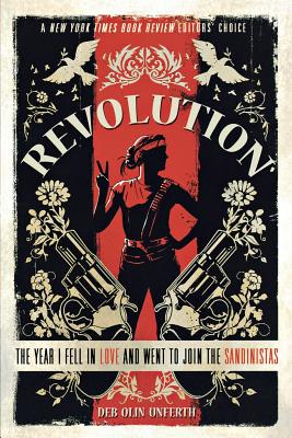 Image du vendeur pour Revolution: The Year I Fell in Love and Went to Join the Sandinistas (Paperback or Softback) mis en vente par BargainBookStores