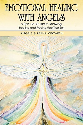 Immagine del venditore per Emotional Healing with Angels: A Spiritual Guide to Knowing, Healing, and Freeing Your True Self (Paperback or Softback) venduto da BargainBookStores