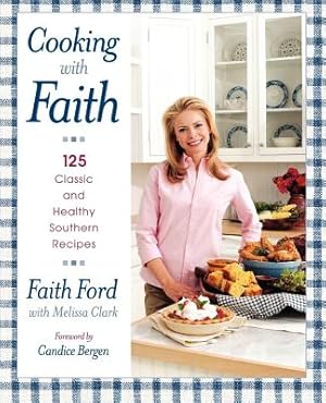 Seller image for Cooking with Faith: 125 Classic and Healthy Southern Recipes (Paperback or Softback) for sale by BargainBookStores