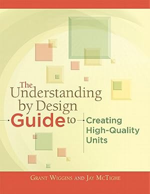 Seller image for The Understanding by Design Guide to Creating High-Quality Units (Paperback or Softback) for sale by BargainBookStores