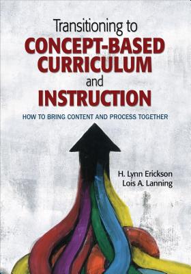 Seller image for Transitioning to Concept-Based Curriculum and Instruction: How to Bring Content and Process Together (Paperback or Softback) for sale by BargainBookStores