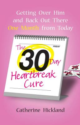 Seller image for The 30-Day Heartbreak Cure: Getting Over Him and Back Out There One Month from Today (Paperback or Softback) for sale by BargainBookStores