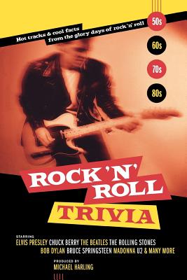 Immagine del venditore per Rock 'n' Roll Trivia: Hot Tracks & Cool Facts from the Glory Days of Rock 'n' Roll (Paperback or Softback) venduto da BargainBookStores