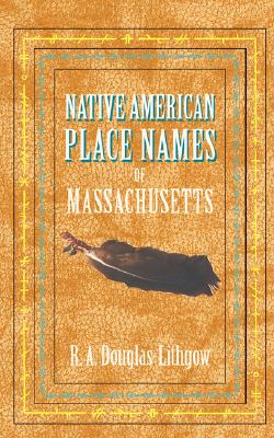 Seller image for Native American Place Names of Massachusetts (Paperback or Softback) for sale by BargainBookStores