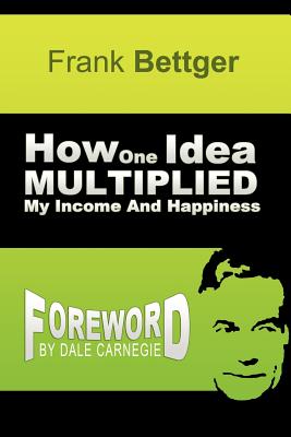 Imagen del vendedor de How One Idea Multiplied My Income and Happiness (Paperback or Softback) a la venta por BargainBookStores