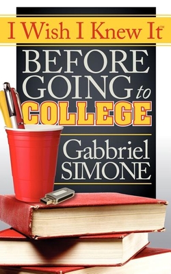 Seller image for I Wish I Knew It Before Going to College (Paperback or Softback) for sale by BargainBookStores