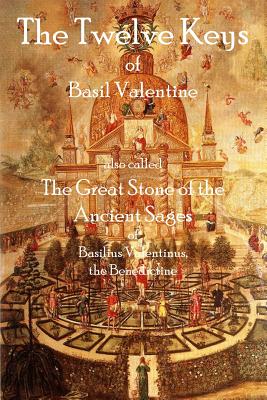 Seller image for The Twelve Keys of Basil Valentine: The Great Stone of the Ancient Sages (Paperback or Softback) for sale by BargainBookStores