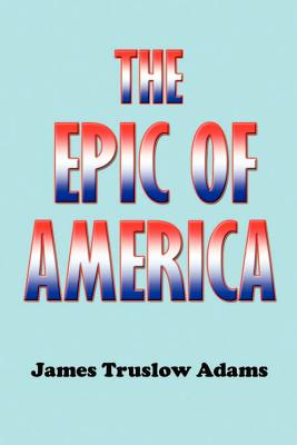 Seller image for The Epic of America (Paperback or Softback) for sale by BargainBookStores