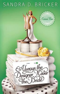 Imagen del vendedor de Always the Designer, Never the Bride (Paperback or Softback) a la venta por BargainBookStores