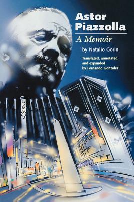 Seller image for Astor Piazzolla: A Memoir (Paperback or Softback) for sale by BargainBookStores