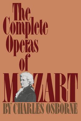 Seller image for The Complete Operas of Mozart (Paperback or Softback) for sale by BargainBookStores